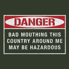 Danger Bad Mouthing This Country Hoodie