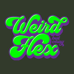 Weird Flex Hoodie