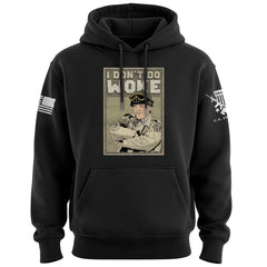 I Don't Do Woke Hoodie