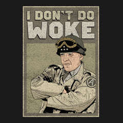 I Don't Do Woke Hoodie