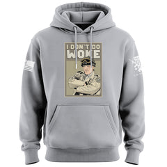 I Don't Do Woke Hoodie