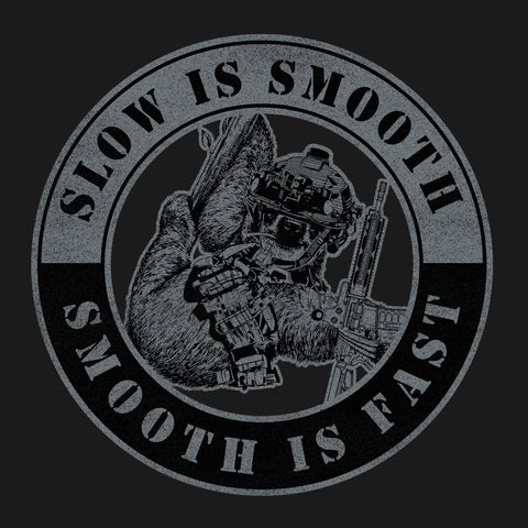 Slow is Smooth Smooth is Fast Hoodie