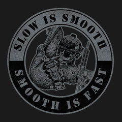 Slow is Smooth Smooth is Fast Hoodie