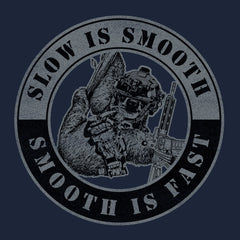 Slow is Smooth Smooth is Fast Hoodie